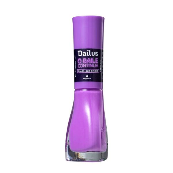 Esmalte Dailus O Baile Continua Credo Que Delícia 8ml